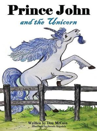 Prince John and the Unicorn by Don McCain 9781951300845