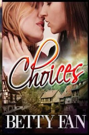 Choices by Betty Fan 9781542619332