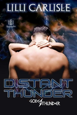 Distant Thunder by LILLI Carlisle 9781951055875
