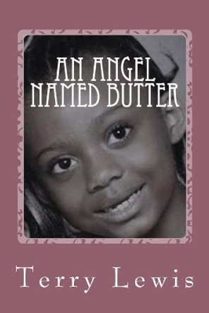 An Angel Named Butter by Mrs Terry C Lewis 9781978377813