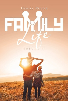 Family Life by Daniel Piller 9781669876441