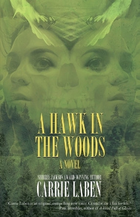A Hawk in the Woods by Carrie Laben 9781939905468