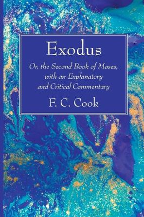 Exodus by F C Cook 9798385206391