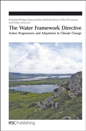 The Water Framework Directive: Action Programmes and Adaptation to Climate Change by Philippe P. Quevauviller 9781849730532