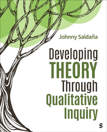 Developing Theory Through Qualitative Inquiry by Johnny Saldaña 9781071917541