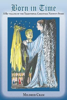 Born in Time by Mildred Cram 9781632931313