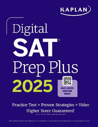 Digital SAT Prep Plus 2025: Prep Book, 1 Full Length Practice Test, 700+ Practice Questions by Kaplan Test Prep 9781506292991