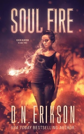 Soul Fire by D N Erikson 9781983293566