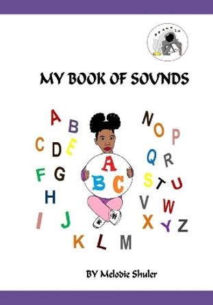 My Book of Sounds by Melodie Shuler 9781657345164