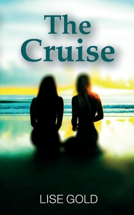 The Cruise by Lise Gold 9780995748194