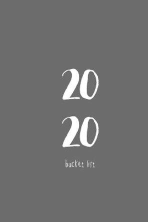 2020 Bucket List: Make the Year Count by Simply Pretty Journals 9781697697780