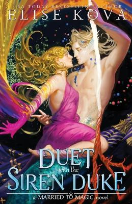 A Duet with the Siren Duke by Elise Kova 9781949694574