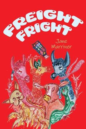 Freight Fright by Jane Marriner 9781787882270