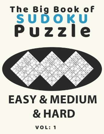The big book of sudoku puzzle easy & medium & hard: large print soduku books for adults and seniors, soduko for adults 4 puzzls per page, easy-medium-hard level 300 suduko puzzles books for adult and solution 1vol by Trust Alfonso-Mat 9798702940533