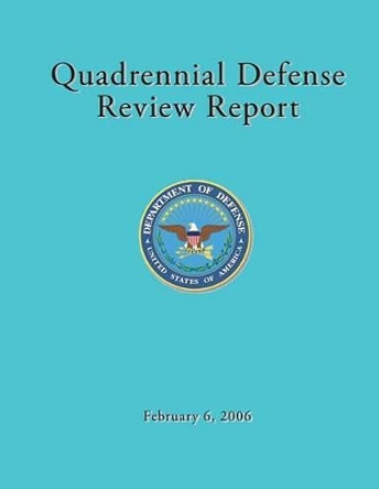 Quadrennial Defense Review Report by Department of Defense 9781508514459