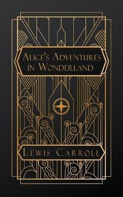 Alice's Adventures in Wonderland by Lewis Carroll 9798869196941