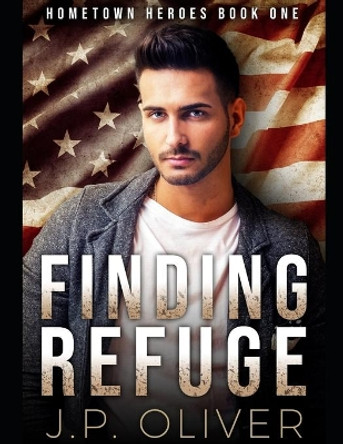 Finding Refuge by J P Oliver 9781702201490