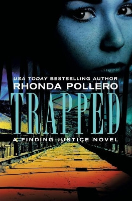Trapped by Rhonda Pollero 9781455597635