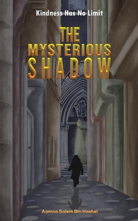 The Mysterious Shadow by Aamna Salem Bin Hashel 9789948347170