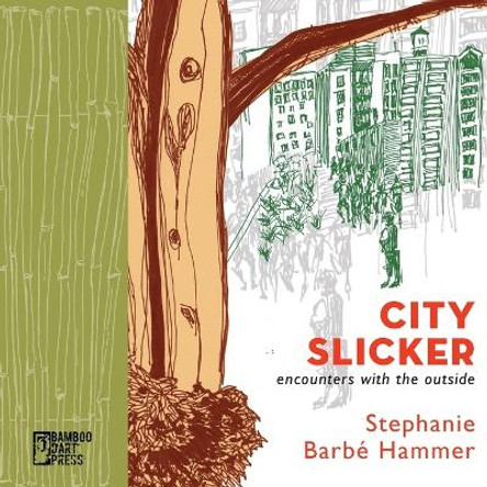 City Slicker by Stephanie Barbé Hammer 9781947240513