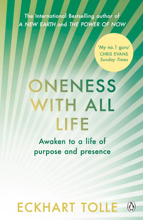 Oneness With All Life: Find your inner peace with the international bestselling author of A New Earth & The Power of Now by Eckhart Tolle