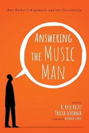 Answering the Music Man by B Kyle Keltz 9781725253360