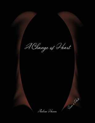 A Change of Heart by Andrew Hanna 9781955144087