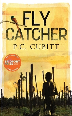 Fly Catcher by P C Cubitt 9781739889715