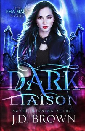 Dark Liaison by J D Brown 9781511839907