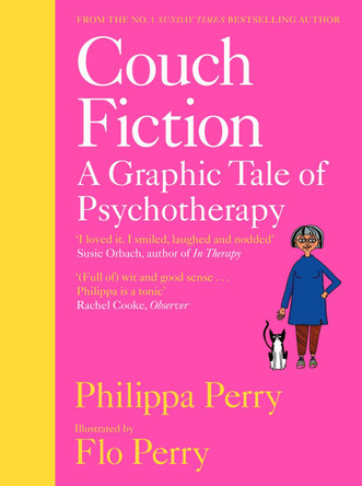 Couch Fiction: A Graphic Tale of Psychotherapy by Philippa Perry