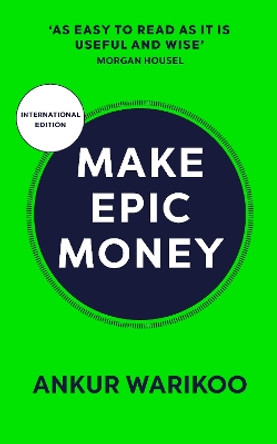 Make Epic Money by Ankur Warikoo 9781529146868