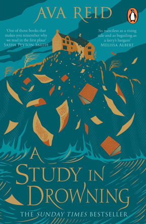 A Study in Drowning: The SUNDAY TIMES and NO. 1 NYT bestselling dark academia, rivals to lovers fantasy from the author of The Wolf and the Woodsman by Ava Reid 9781529157048