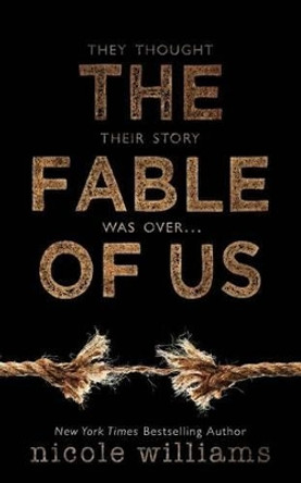 The Fable of Us by Nicole Williams 9781940448107