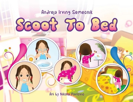 Scoot to Bed by Andreja Irving 9781999405700