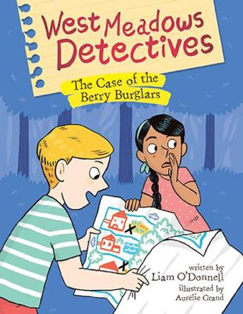West Meadows Detectives: The Case of the Berry Burglars by ,Liam O'Donnell 9781771474009 West Meadows Detectives: The Case of the Berry Burglars by ,Liam O'Donnell 9781771474009