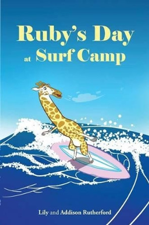 Ruby's Day at Surf Camp by Lily Rutherford 9781681970240