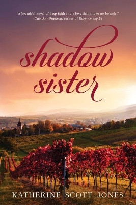Shadow Sister by Katherine Scott Jones 9781683141617