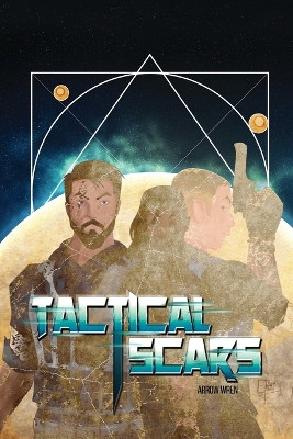 Tactical Scars by Arrow Wren 9781648045257