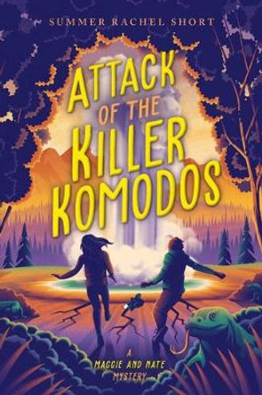 Attack of the Killer Komodos by Summer Rachel Short