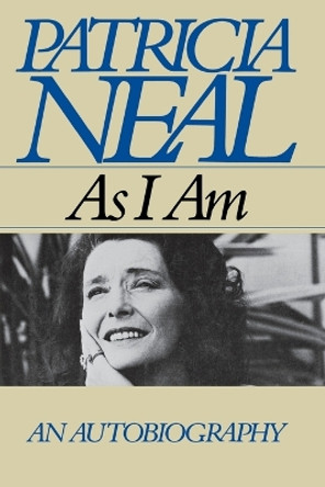 As I Am by Patricia Neal 9781451626001