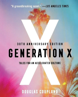 Generation X: Tales for an Accelerated Culture by Douglas Coupland 9781250810779
