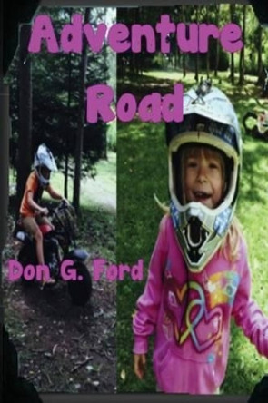 Adventure Road by Don G Ford 9781505978766