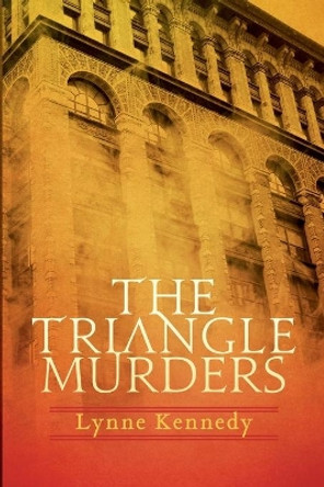 The Triangle Murders by Lynne Kennedy 9781535572859