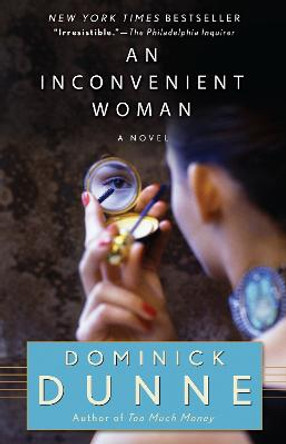 An Inconvenient Woman by Dominick Dunne