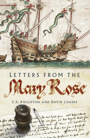 Letters from the Mary Rose by David Loades