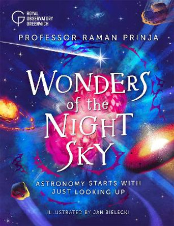 Wonders of the Night Sky by Raman Prinja