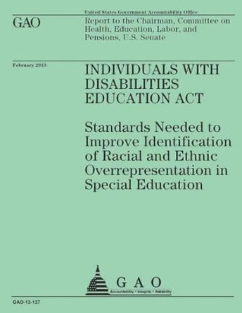 Report to the Chairman, Committee on Health, Education, Labor, and Pensions, U.S Senate by U S Government Accountability Office 9781503191365