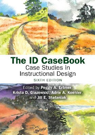 The ID CaseBook: Case Studies in Instructional Design by Peggy A. Ertmer 9781032379302