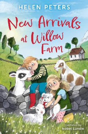 New Arrivals at Willow Farm by Helen Peters 9781800902565