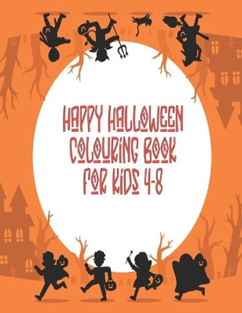 Happy Halloween coloring book for Kids 4-8: Halloween Coloring Books For Kids, Halloween coloring books, Halloween coloring Book by 123 Publication 9798689017006